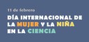 11 de febrero, Día Internacional de la Mujer y la Niña en la Ciencia