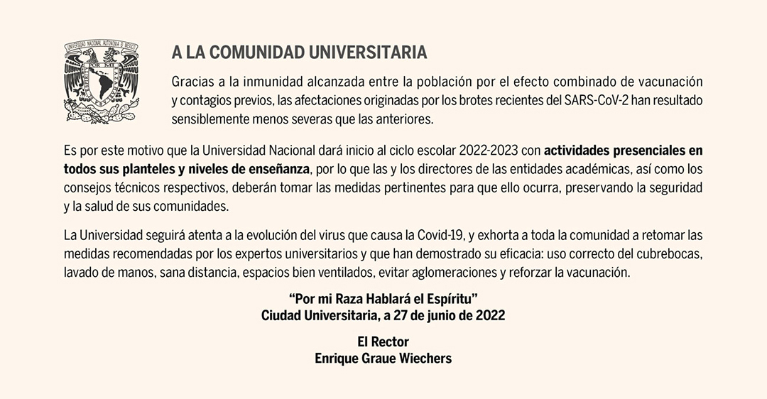 La UNAM informa: El ciclo escolar  2022-2023 dará inicio con actividades presenciales en todos sus planteles y niveles de enseñanza.