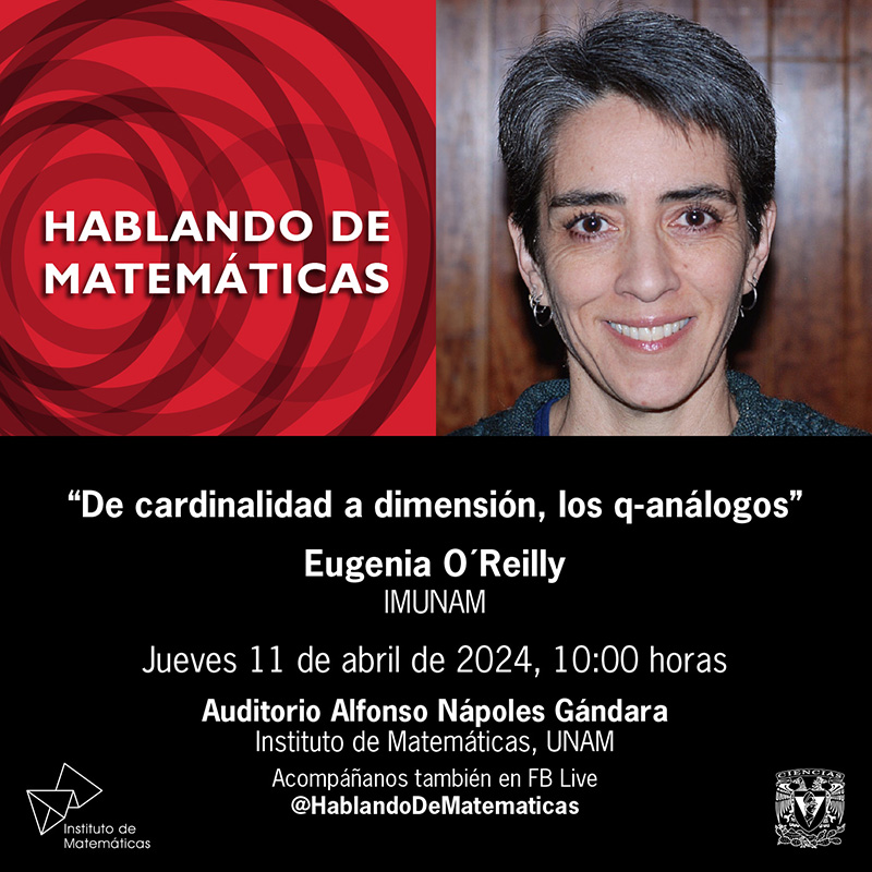 De cardinalidad a dimensión, los q-análogos - Eugenia O´Reilly - jueves 11 de abril de 2024