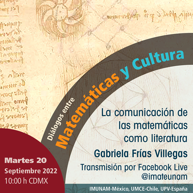 La comunicación de las matemáticas como literatura - Gabriela Frías Villegas - 20 de septiembre 2022