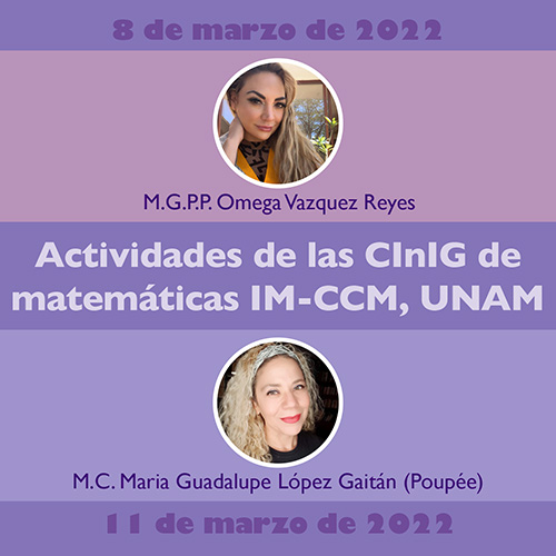 Actividades de las CInIG de matemáticas IM-CCM, UNAM