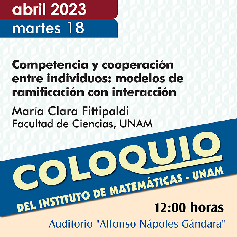 Coloquio del IMUNAM - C. U. Abril 2023