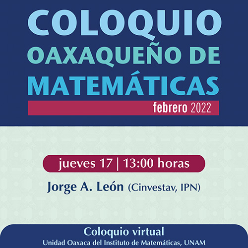 Coloquio Oaxaqueño de Matemáticas, febrero 2022