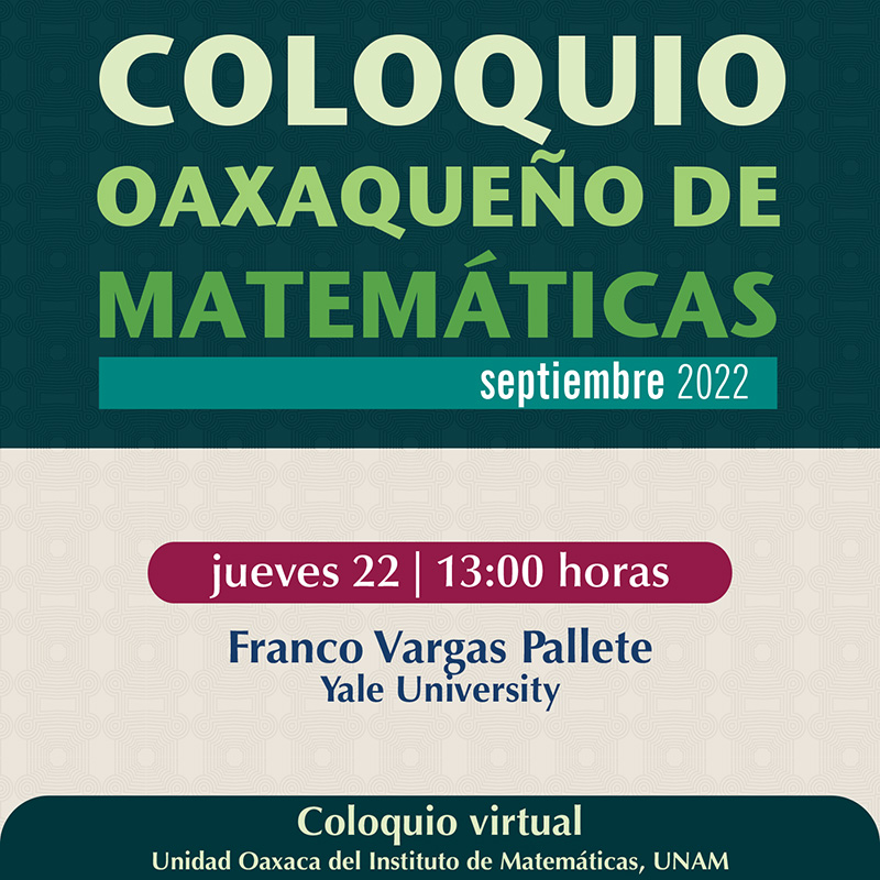 Coloquio Oaxaqueño de Matemáticas, septiembre 2022 