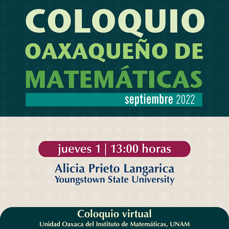 Coloquio Oaxaqueño de Matemáticas, septiembre 2022