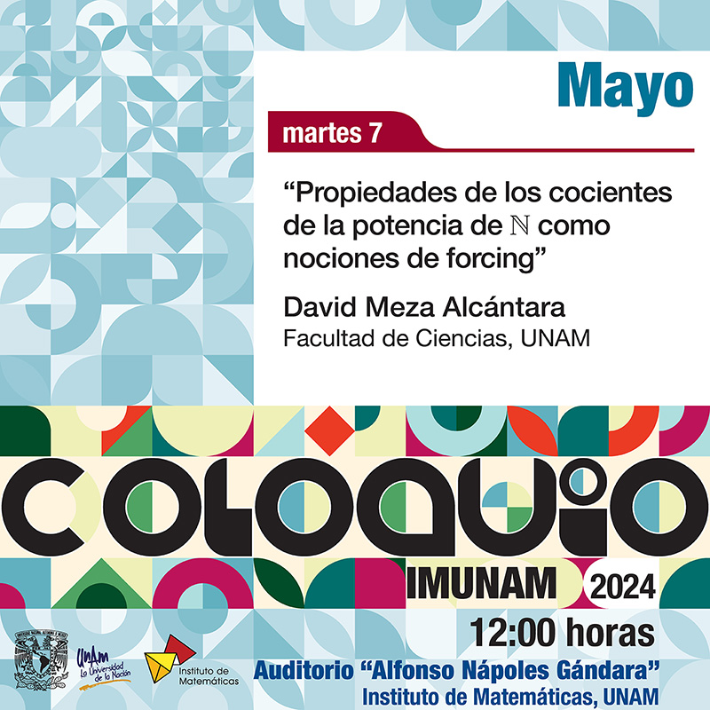 Coloquio del IMUNAM - C. U. 7 mayo 2024