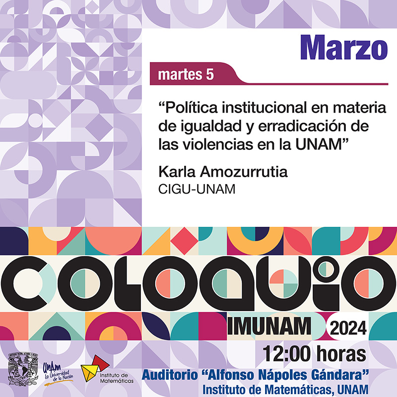 Coloquio del IMUNAM - C. U. marzo 2024