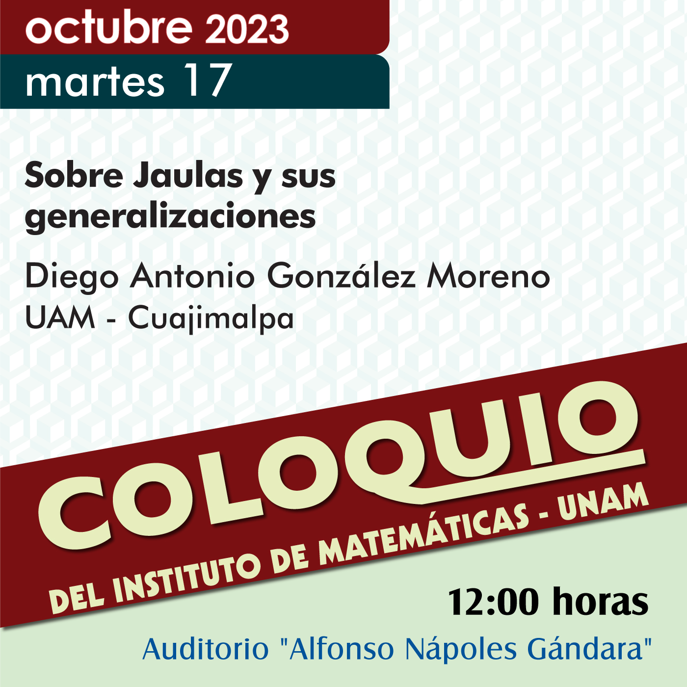 Coloquio del IMUNAM - C. U., 17 de octubre, 2023