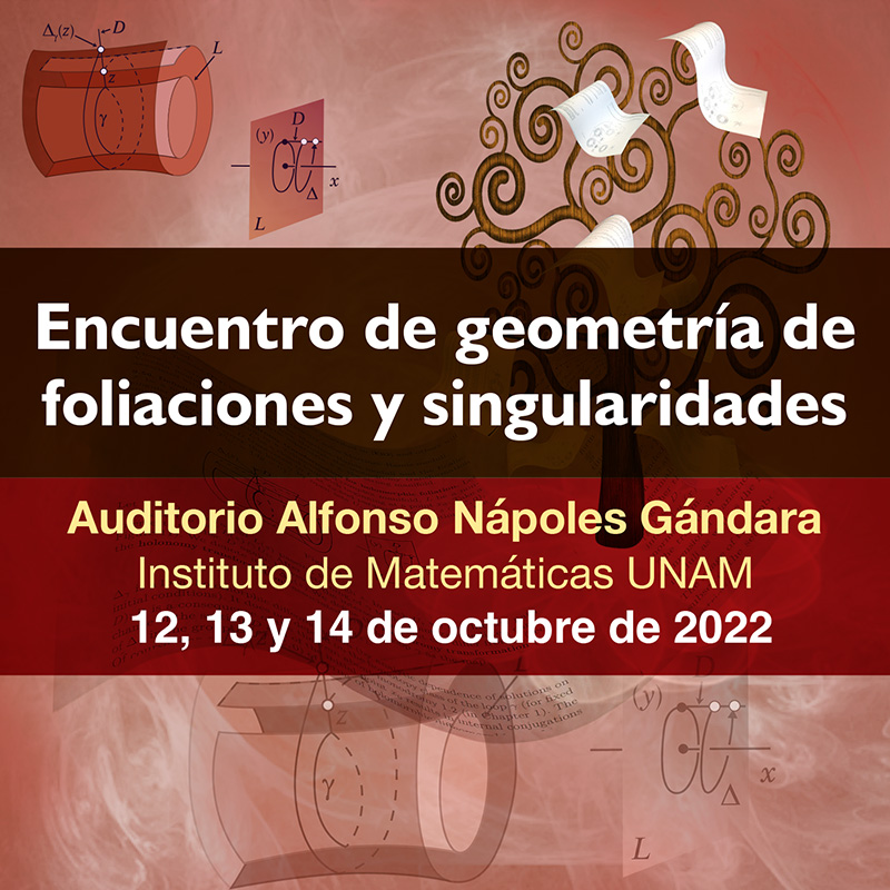 Encuentro de geometría, foliaciones y singularidades