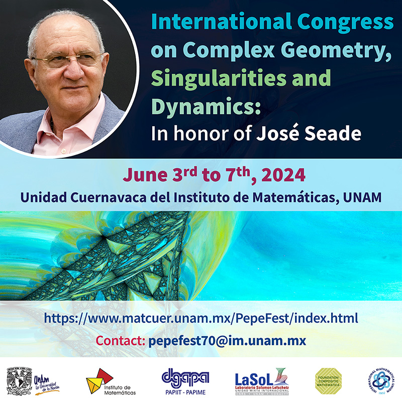 International Congress on Complex Geometry, Singularities and Dynamics: In honor of José Seade