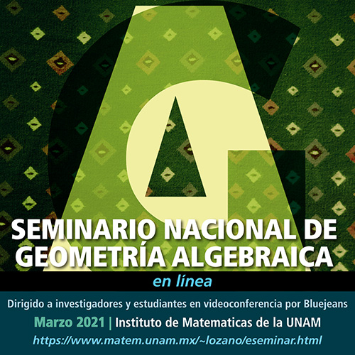 Seminario Nacional de Geometría Algebraica en línea: Marzo