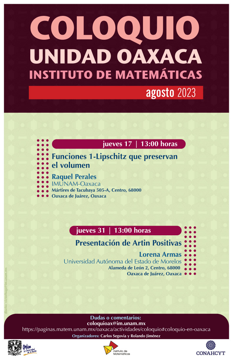 Coloquio de la Unidad Oaxaca, Instituto Matemáticas, agosto 2023 