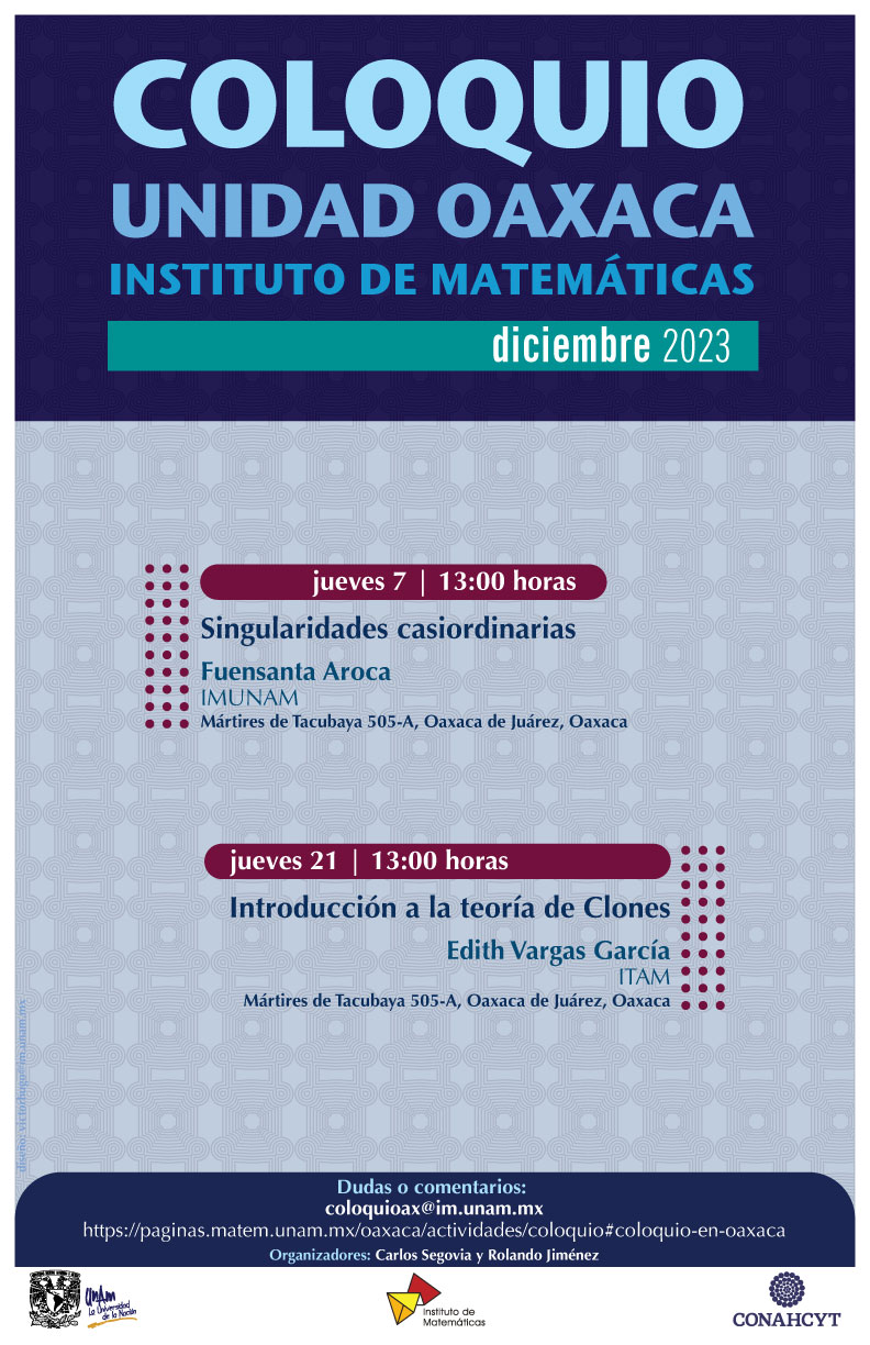 Coloquio de la Unidad Oaxaca del Instituto Matemáticas, diciembre 2023
