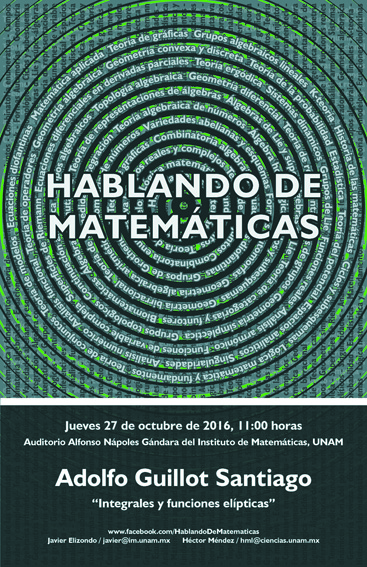 HABLANDO DE MATEMÁTICAS: Adolfo Guillot Santiago, IMUNAM, Cuernavaca 