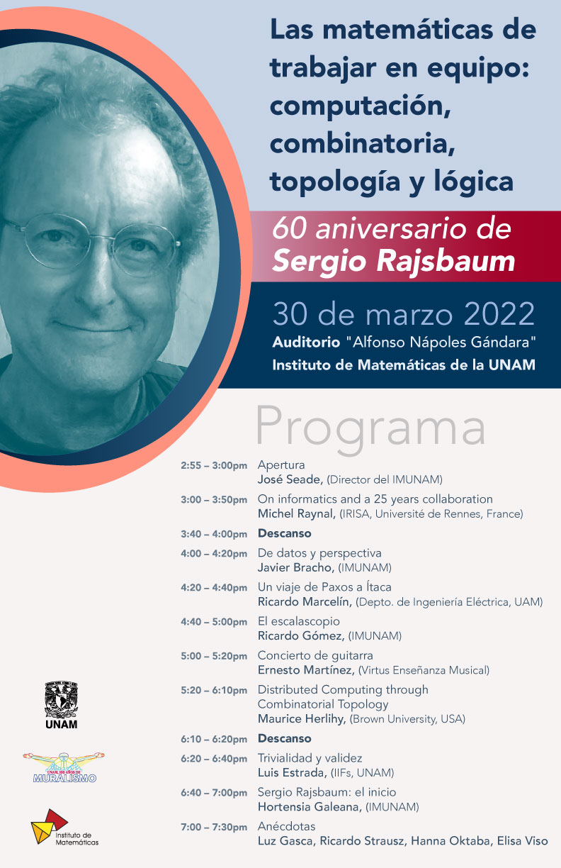 Las matemáticas de trabajar en equipo: computación, combinatoria, topología y lógica - 60 aniversario de Sergio Rajsbaum