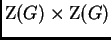 $ \mathrm{Z}(G)\times
\mathrm{Z}(G)$