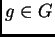 $ g\in G$