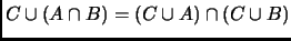 $ C\cup (A\cap B)=(C\cup A)\cap (C\cup B)$