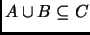 % latex2html id marker 1281
$ A\cup B\subseteq C$