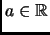 $ a\in \mathbb{R}$