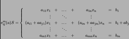 \begin{displaymath}
% latex2html id marker 1178e_{ij}^m(a)S=
\left\{
\begin{ar...
...}x_1 & + & \dots & + & a_{mn}x_n & = &b_m
\end{array}
\right.
\end{displaymath}