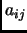 $ a_{ij}$