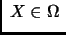 $\displaystyle \;X\in\Omega\;$