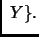 $\displaystyle \; Y \}.
$