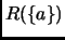 $ R(\{a\})$