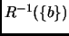 $ R^{-1}(\{b\})$